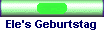 Ele's Geburtstag