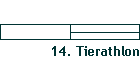 14. Tierathlon